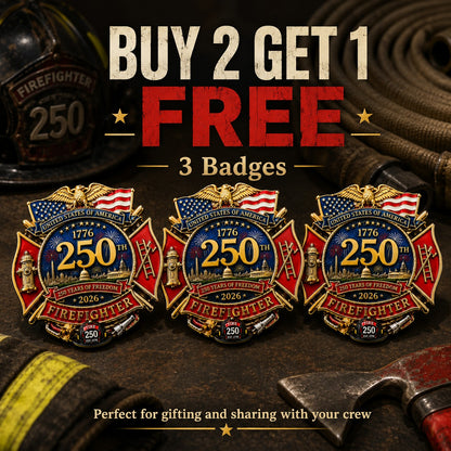 🔥Last Day 49% OFF - 250th Anniversary Firefighter Badge